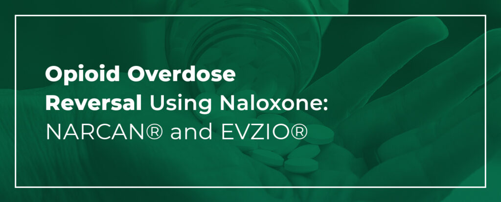 Opioid Overdose Reversal Using Naloxone