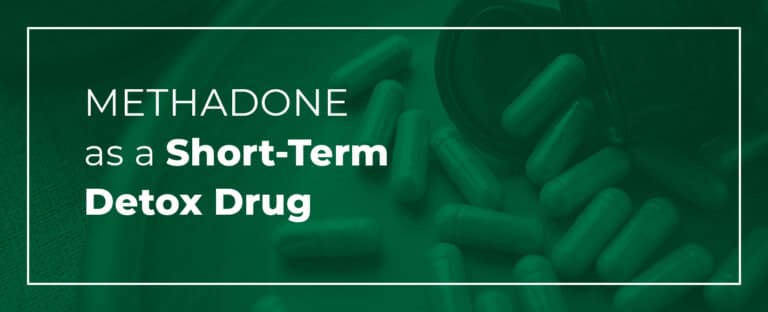 methadone as a short term detox drug